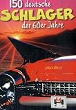 Produkt-Bild: 150 Deutsche Schlager der 60er Jahre