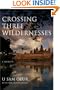 Crossing Three Wildernesses