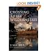 Crossing Three Wildernesses