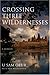 Crossing Three Wildernesses