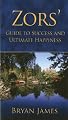 Zors': The Ultimate Guide to Success & Happiness