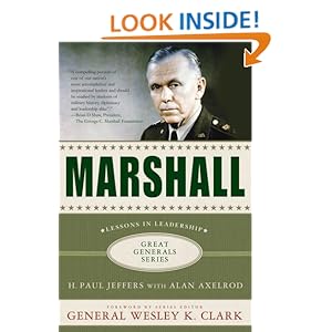 Marshall: Lessons in Leadership (Great Generals) H. Paul Paul Jeffers, Alan Axelrod and Wesley K. K. Clark