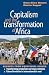 Capitalism and the Transformation of Africa