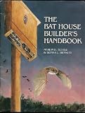 The Bat House Builders Handbook First Edition 1993 51Qy%2Bfb0xJL. SL160 The Bat House Builders Handbook First Edition 1993