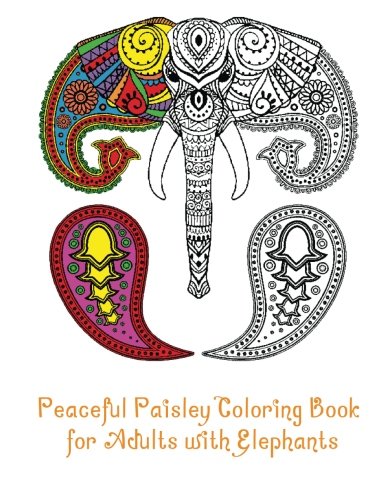 Peaceful Paisley Coloring Book for Adults with Elephants, by Individuality Books