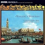 VIAGGIO A VENEZIA - I Virtuosi delle Muse - Molardi