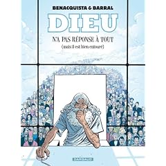 Dieu n'a pas r�ponse � tout (mais IL est bien entour�)
