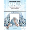 Dieu n'a pas r�ponse � tout (mais IL est bien entour�)