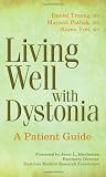 Living Well with Dystonia: A Patient Guide