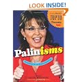 Palinisms: The Accidental Wit and Wisdom of Sarah Palin