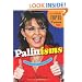 Palinisms: The Accidental Wit and Wisdom of Sarah Palin