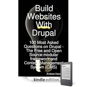 Build Websites With Drupal, 100 Most Asked Questions on Drupal 