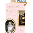 Mona Lisa in Camelot: How Jacqueline Kennedy and Da Vinci's Masterpiece Charmed and Captivated a Nation