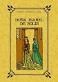 Doña Isabel de Solís, reyna de Granada