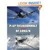 P-47 Thunderbolt vs Bf 109G/K: Europe 1943-45 (Duel)