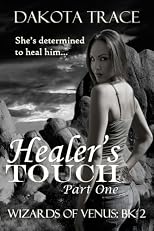 Healer's Touch, Part One