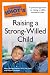 Books : The Complete Idiot's Guide to Raising a Strong-Willed Child