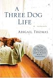 A Three Dog Life: A Memoir