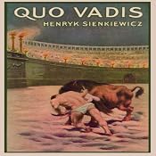 Quo Vadis: A Narrative of the Time of Nero | [Henryk Sienkiewicz]