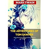 the adventures of tom sawyer color illustrated formatted for e readers unabridged version
