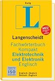 Produkt-Bild: Langenscheidt Fachw&ouml;rterbuch Kompakt Elektrotechnik und Elektronik Englisch: Englisch - Deutsch / Deutsch - Englisch. 37 000 Fachbegriffe und mehr als 50 000 &Uuml;bersetzungen