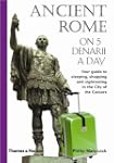 Ancient Rome On 5 Denarii A Day