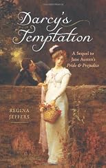 Darcy's Temptation: A Sequel to Jane Austen's Pride and Prejudice