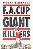 F. A. Cup giant killers