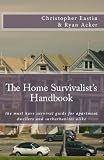The Home Survivalist's Handbook