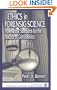 Ethics in Forensic Science: Professional Standards for the Practice of Criminalistics (Protocols in Forensic Science)