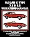 JAGUAR E-TYPE 3.8 & 4.2 WORKSHOP MANUAL