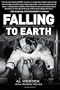 Falling to Earth: An Apollo 15 Astronaut's Journey to the Moon