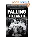 Falling to Earth: An Apollo 15 Astronaut's Journey to the Moon