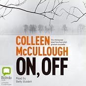 On, Off | Colleen McCullough