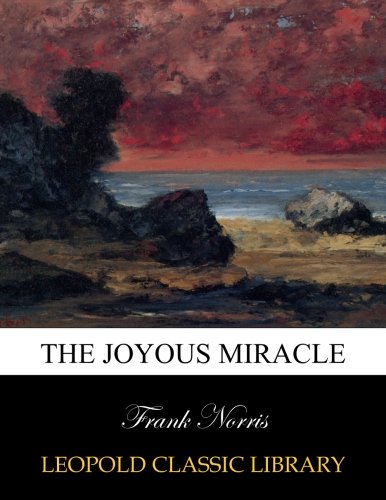 The Joyous Miracle