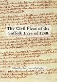 The civil pleas of the Suffolk Eyre of 1240