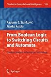 From Boolean logic to switching circuits and automata : towards modern information technology
