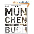 Das M�nchen Buch: Highlights einer faszinierenden Stadt