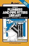 Plumbers and Pipe Fitters Library: Water Supply, Drainage, Calculations