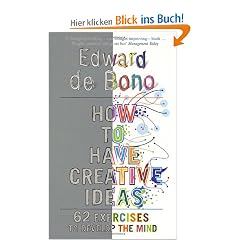 How to Have Creative Ideas: 62 games to develop the mind: 62 Exercises to Develop the Mind