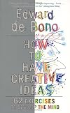 How to Have Creative Ideas