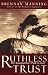 Image of Ruthless Trust: The Ragamuffin's Path to God