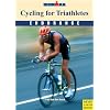Cycling for Triathletes: Ironman; Endurance (Ironman Edition)