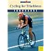 Cycling for Triathletes: Ironman; Endurance (Ironman Edition)