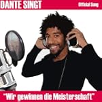 Dante's kleines Liedl - Wir gewinnen...
