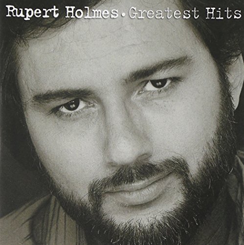 Greatest Hits Rupert Holmes