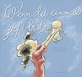 Wenn du einmal gro� bist - Alison McGhee