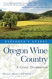 Oregon Wine Country: A Great Destination (Explorer's Guides)