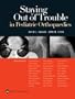 Staying Out of Trouble in Pediatric Orthopaedics