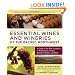 Essential Wines and Wineries of the Pacific Northwest: A Guide to the Wine Countries of Washington, Oregon, British Columbia, and Idaho